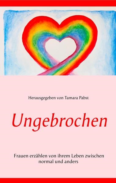Cover zum Buch Ungebrochen von Tamara Pabst
